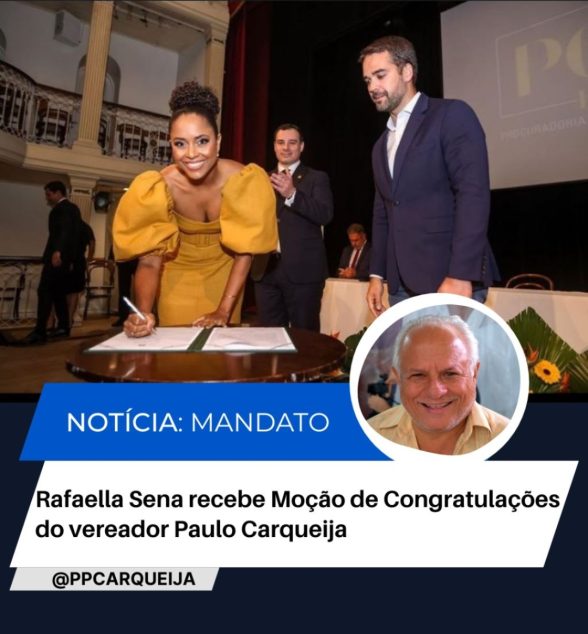 Rafaela sena moção Paulo Carqueija